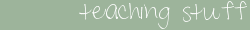  photo teachingstuff.png